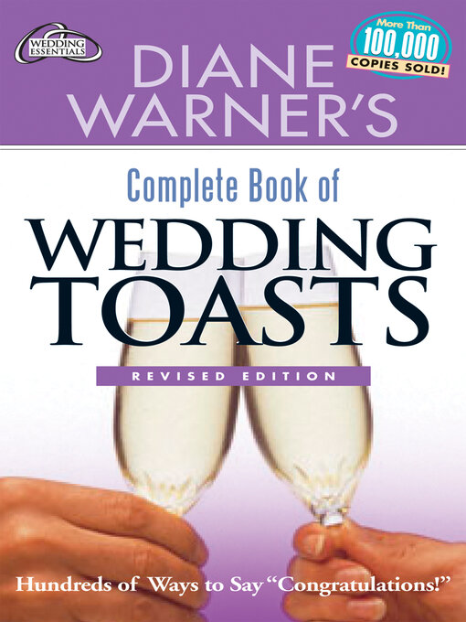 Title details for Diane Warner's Complete Book of Wedding Toasts, Revised Edition by Diane Warner - Available